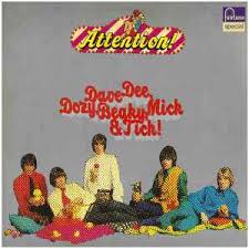 Attention! Dave Dee, Dozy, Beaky, Mick & Tich