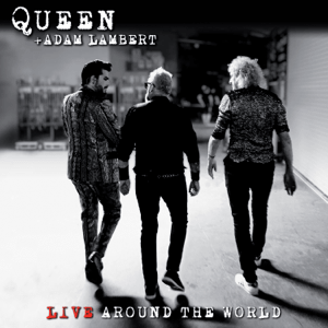 Live Around The World (Queen + Adam Lambert)