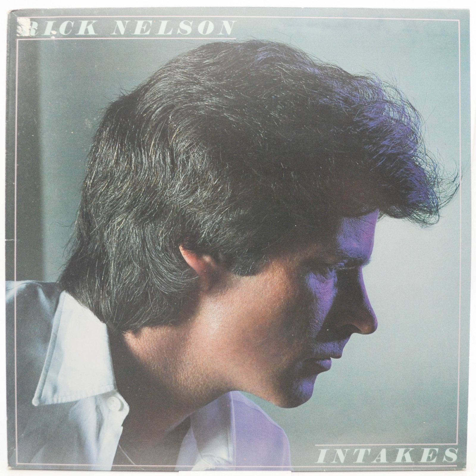 Rick Nelson — Intakes, 1977