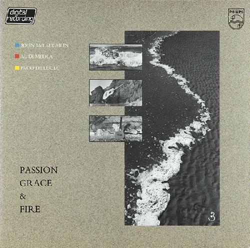 Passion, Grace & Fire (John McLaughlin - Al Di Meola - Paco De Lucía)
