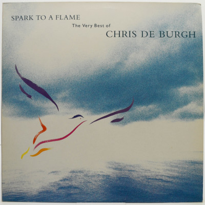 Виниловая пластинка Spark To A Flame (The Very Best Of Chris De Burgh), 1989