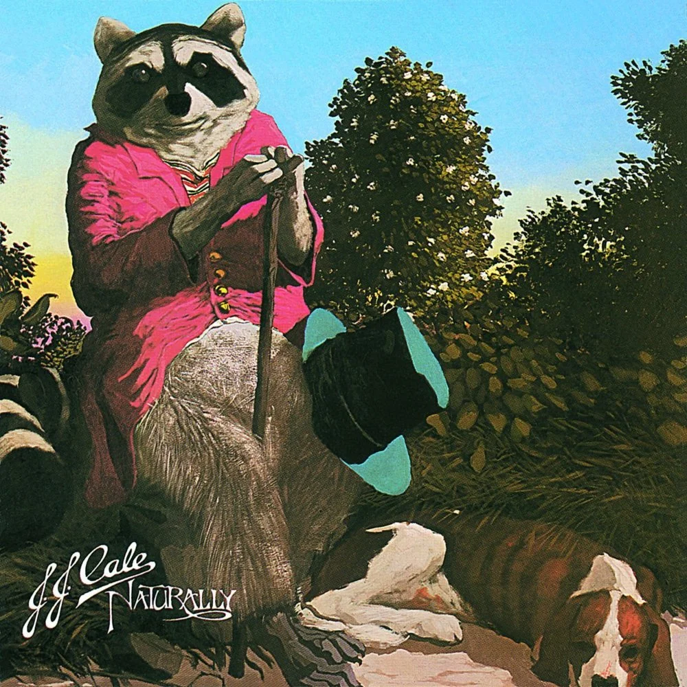 Naturally (J.J. Cale)