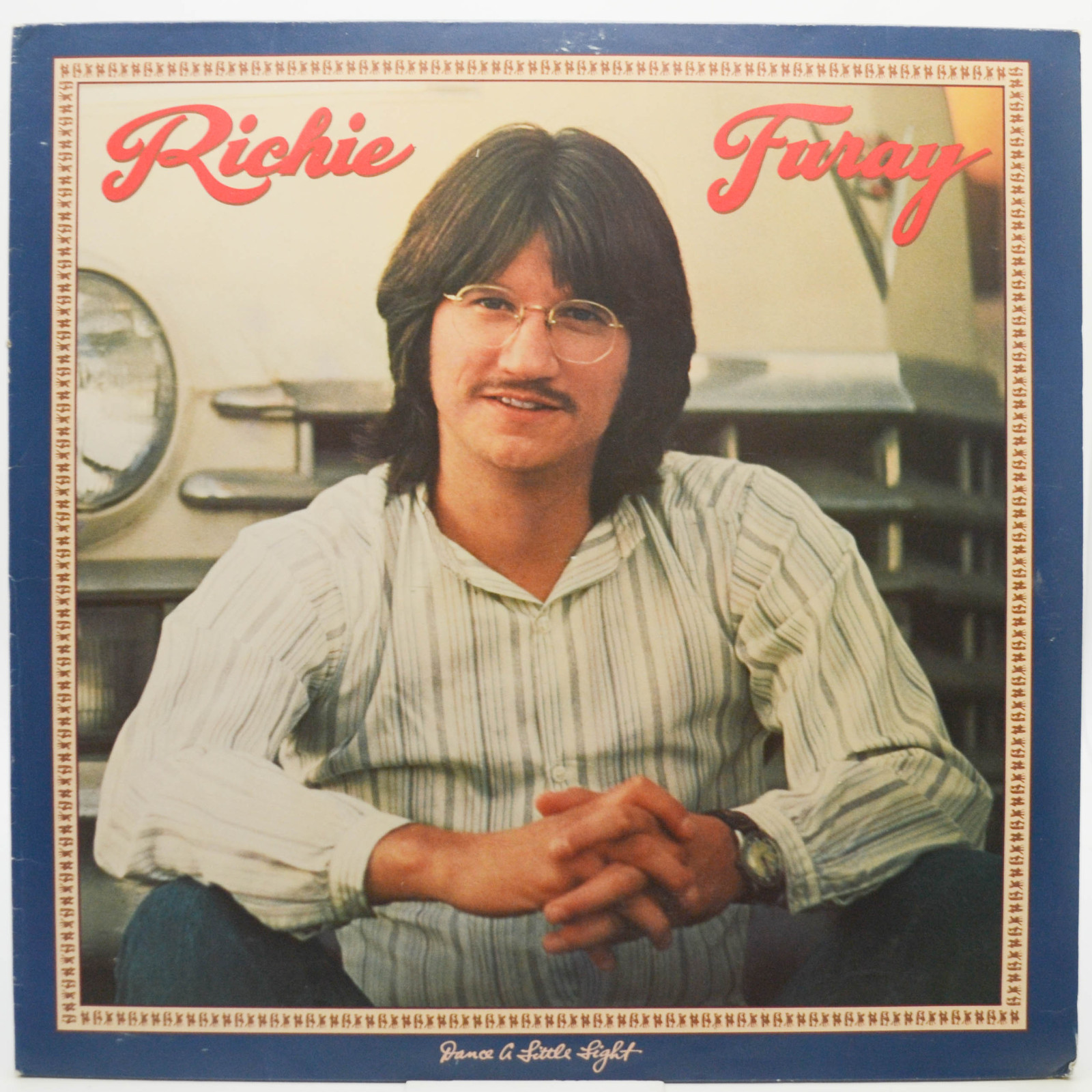Richie Furay — Dance A Little Light, 1978