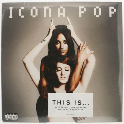 This Is... Icona Pop (USA), 2013