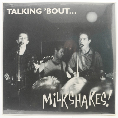 Виниловая пластинка Talking 'Bout... Milkshakes! (UK), 1981