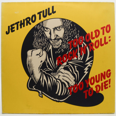 Виниловая пластинка Too Old To Rock 'N' Roll: Too Young To Die!, 1976