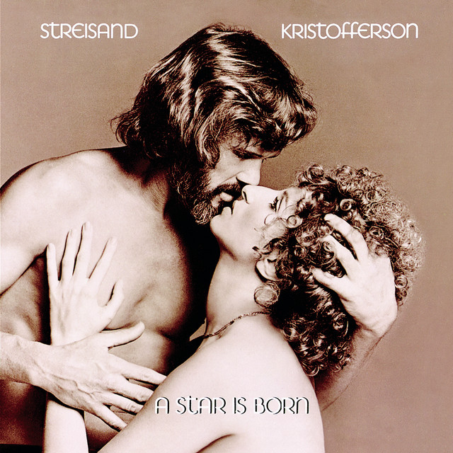 A Star Is Born (Streisand, Kristofferson)