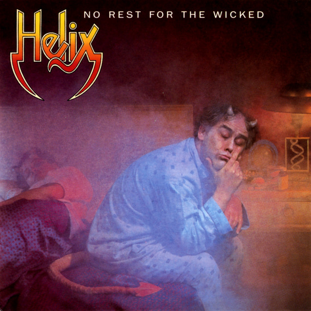 No Rest For The Wicked (Helix)
