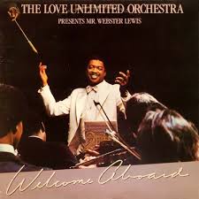 Welcome Aboard (Love Unlimited Orchestra Presents Mr. Webster Lewis)