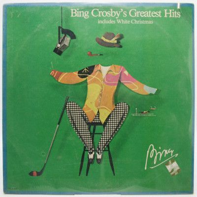 Bing Crosby's Greatest Hits (Includes White Christmas) (1-st, USA), 1977