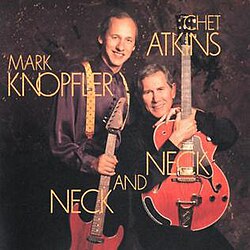 Neck And Neck (Chet Atkins And Mark Knopfler)