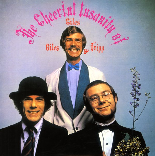 The Cheerful Insanity Of Giles, Giles And Fripp (The Songs)