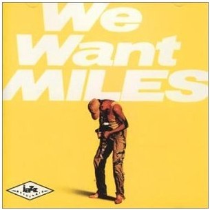 We Want Miles