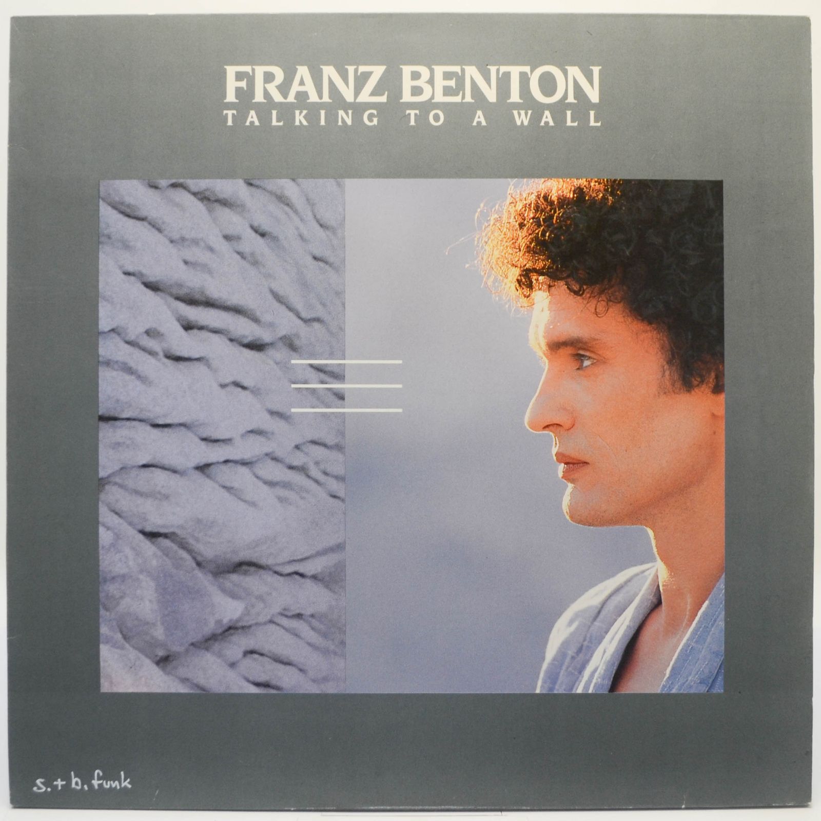 Franz Benton — Talking To A Wall, 1986