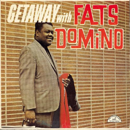Getaway With Fats Domino