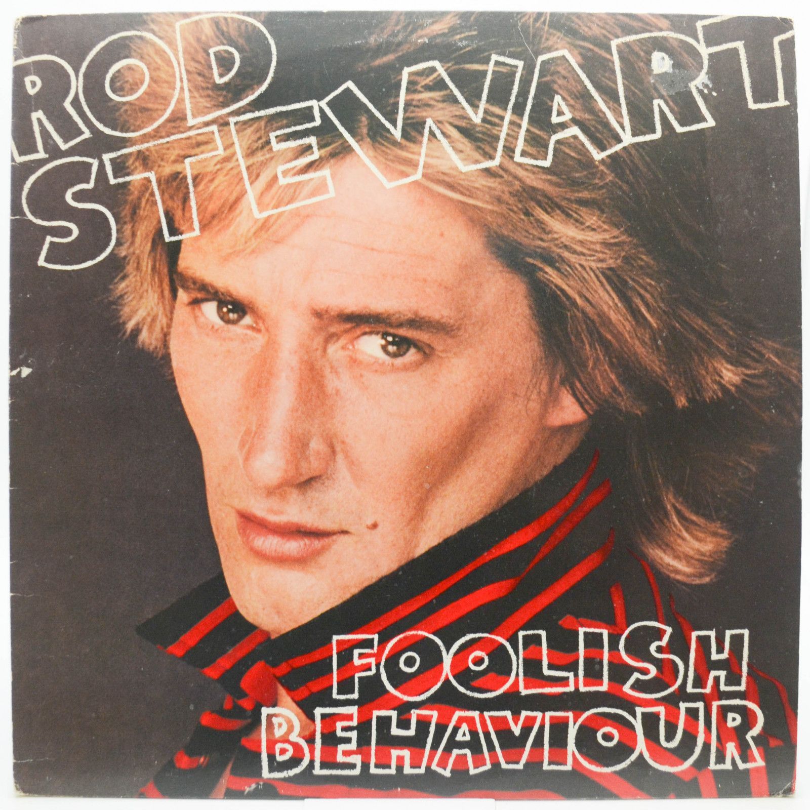 Rod Stewart — Foolish Behaviour (USA), 1980