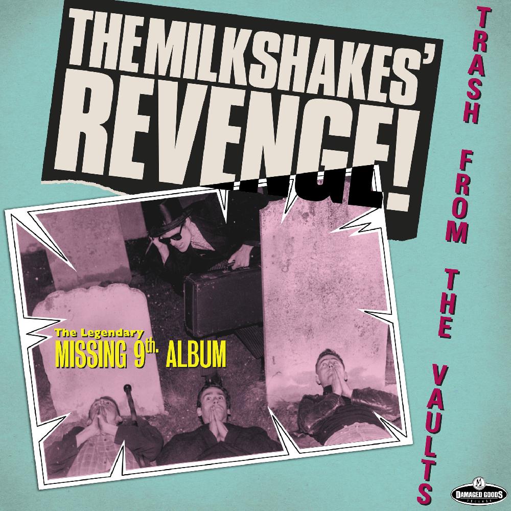 The Milkshakes' Revenge!