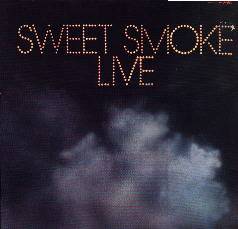 Sweet Smoke Live