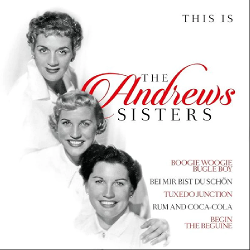 This Is The Andrews Sisters