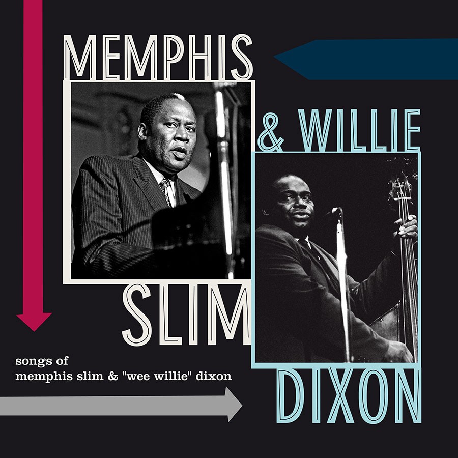 Songs of Memphis Slim & "Wee Willie" Dixon