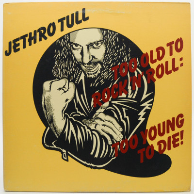 Виниловая пластинка Too Old To Rock 'N' Roll: Too Young To Die!, 1976