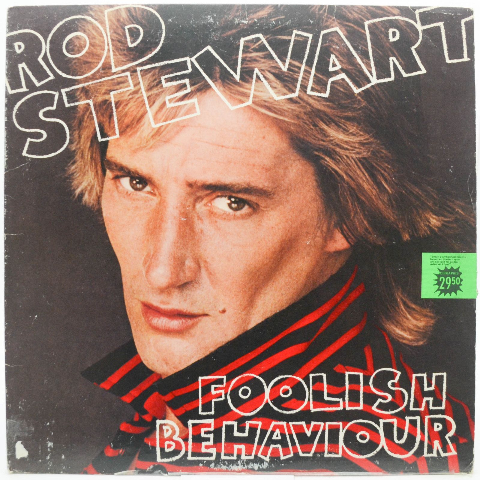 Rod Stewart — Foolish Behaviour (USA), 1980