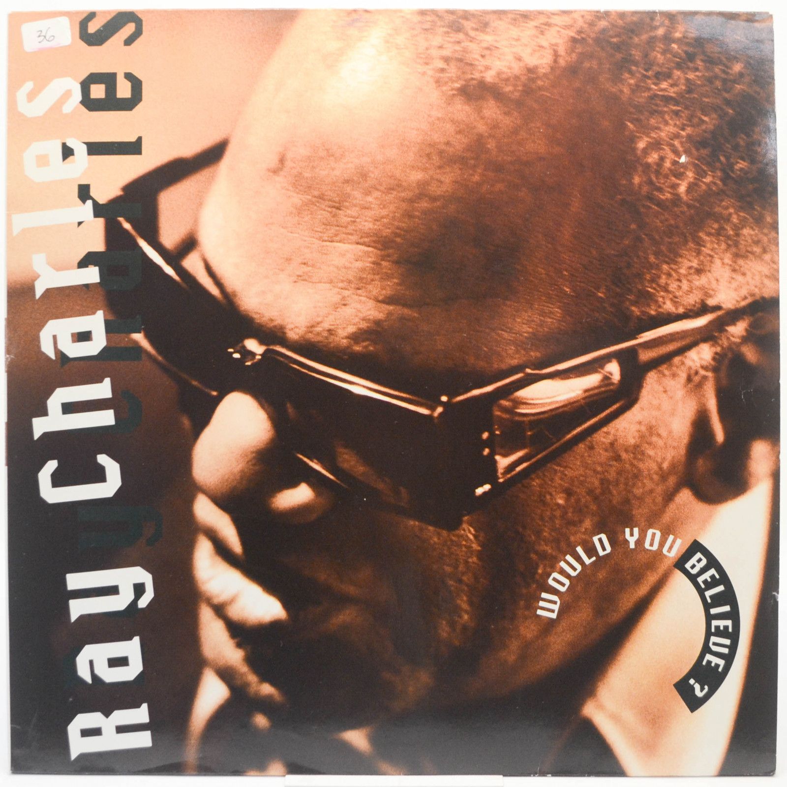 Ray Charles — Would You Believe ?, 1990