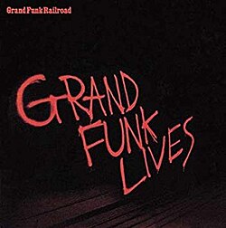 Grand Funk Lives