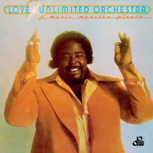 Music Maestro Please (Love Unlimited Orchestra)