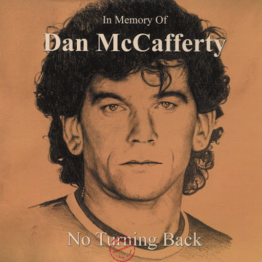 No Turning Back – In Memory Of Dan McCafferty