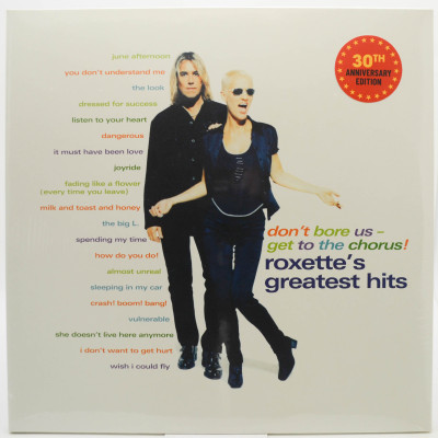 Don't Bore Us - Get To The Chorus! (Roxette's Greatest Hits) (2LP), 1995