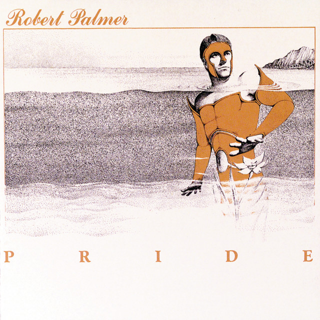 Pride (Robert Palmer)