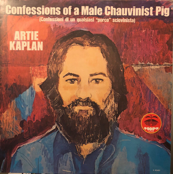 Confessions Of A Male Chauvinist Pig