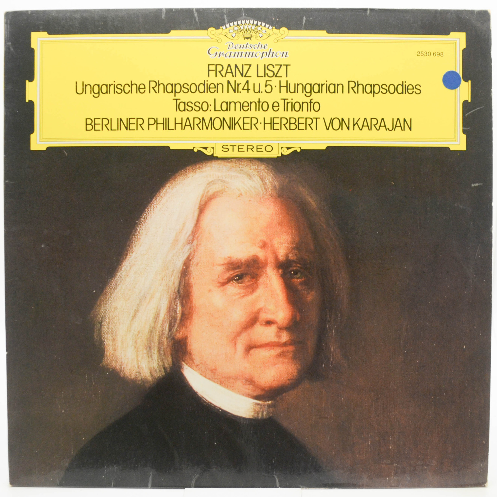 Franz Liszt • Berliner Philharmoniker • Herbert von Karajan — Ungarische Rhapsodien Nr.4 U. 5 • Hungarian Rhapsodies / Tasso: Lamento E Trionfo, 1976